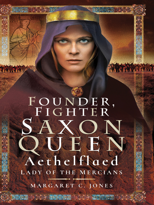 Title details for Founder, Fighter, Saxon Queen by Margaret C. Jones - Wait list